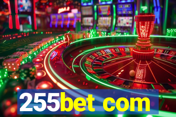 255bet com